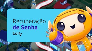 Recuperação de Senha | Edify Play