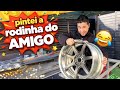 Pintei a RODINHA do AMIGO