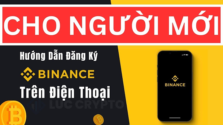 Hướng dẫn tạo tài khoản binance	Informational