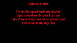 Good Kush & Alcohol (Bitches Love Me) - Lil Wayne Ft. Future, Drake (LYRICS) (HQ)