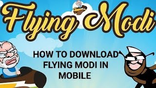 How to download flying Modi in mobile free 🆓 # flying Modi  screenshot 4