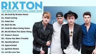 Rixton Greatest Hits Full Album 2023 - The Best Songs of Rixton 2023 @RixtonVEVO