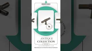 Antique Finish Brass T-Knob Collection | Infinitie Impex