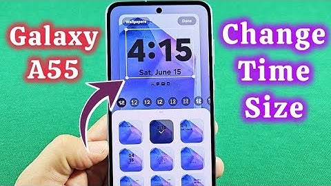 Change Clock Size on lock screen Samsung Galaxy A55