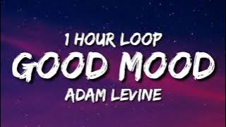 Adam Levine - Good Mood (1 Hour Loop)