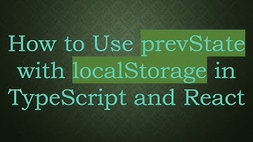How to Use prevState with localStorage in TypeScript and React