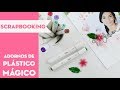 Adornos de Plástico Mágico para scrapbooking. TUTORIAL ⎪PEGA PAPEL O TIJERAS