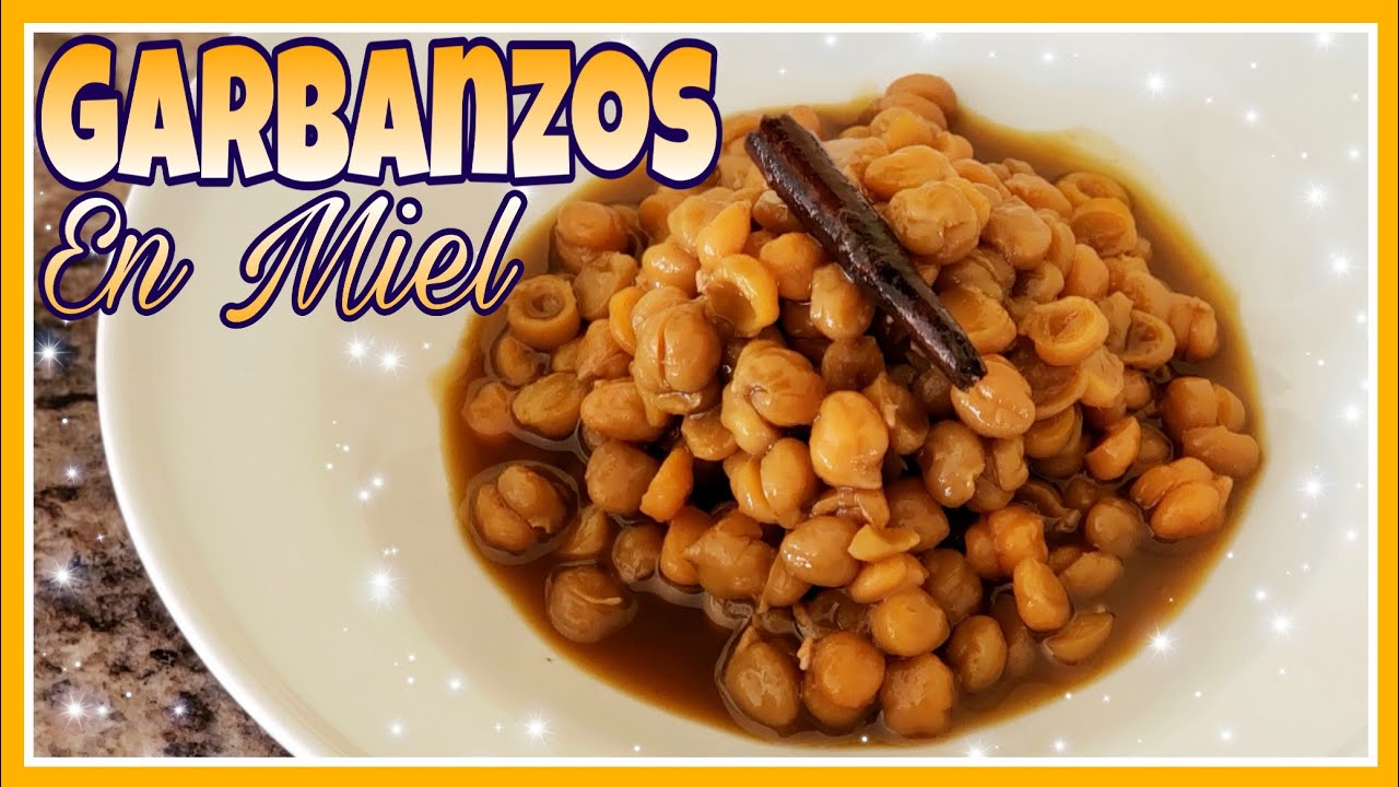 ⭐ Garbanzos en Miel Receta Tradicional Guatemalteca Tefy Villatoro