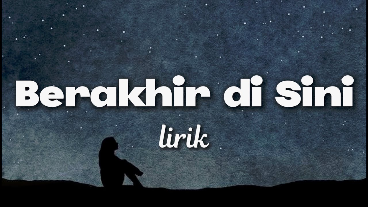 Lagu Sedih Tentang Hubungan yang Harus Selesai Meski Masih Mencinta