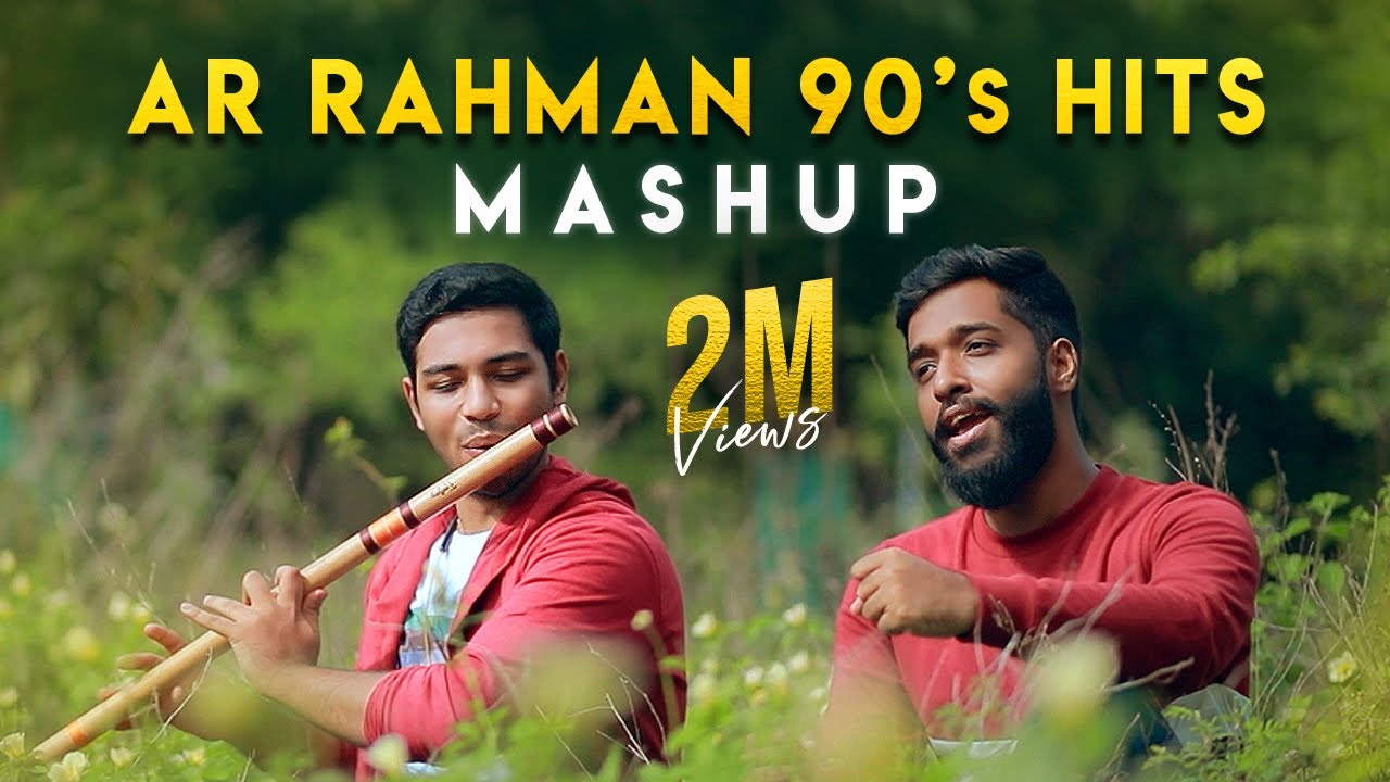 A R Rahman 90s Hits Mashup   Rajaganapathy ftAshish