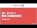 2018 - The Year of Web Components talk, by Dominik Kundel