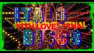 Italo Disco - With Love (Final) 2017