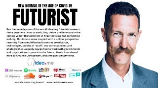 Ben Hammersley Futurist, Defines our New Normal in the Age of Coronavirus