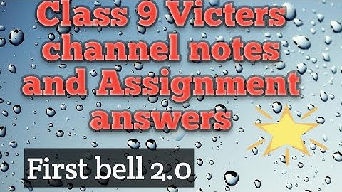Victers channel firstbell 2.0 Class 9 English notes and Assignment#victerschannel#kitevicters#first