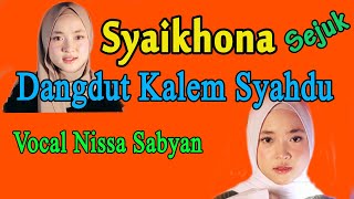 HD Syaikhona Dangdut Sejuk Adem.. (AUDIO JERNIH) Voc Nissa Sabyan