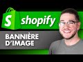 Comment Personnaliser la Bannière d’Image sur la Page d’Accueil de Shopify