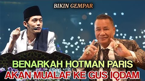 Gus iqdam Terbaru #fyp Benarkah Hotman Paris akan Mualaf ke ST