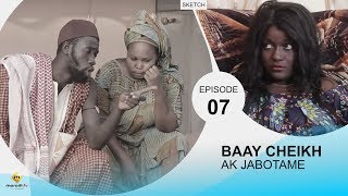 BAAY CHEIKH AK JABOTAME - Episode 7
