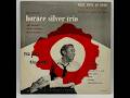 The Horace Silver Trio (1953) New Faces New Sounds - Side 2