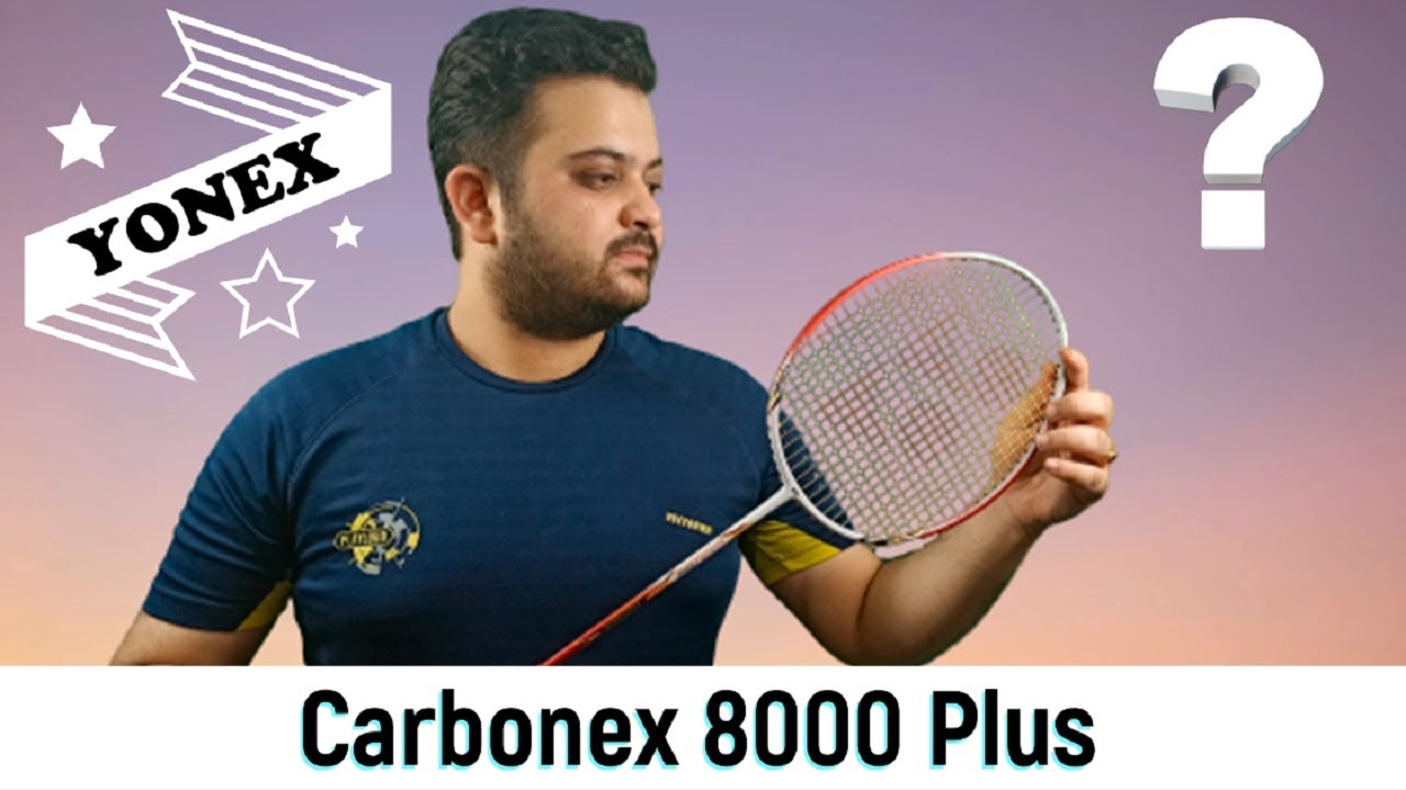 Carbonex Racket Vs. Golden Yonex Carbonex 8000 Plus Badminton Racket Unboxing And Review | Full ...