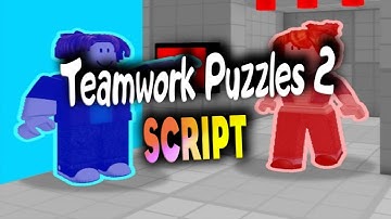 Teamwork Puzzles 2 script – (Tora IsMe Hub)