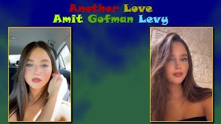 Amit Gofman Levy - Another Love