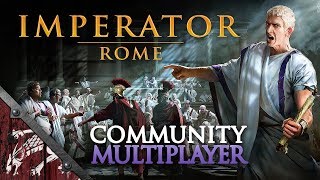 Let's Play Imperator Rome Ep1 Massive Community Multiplayer!