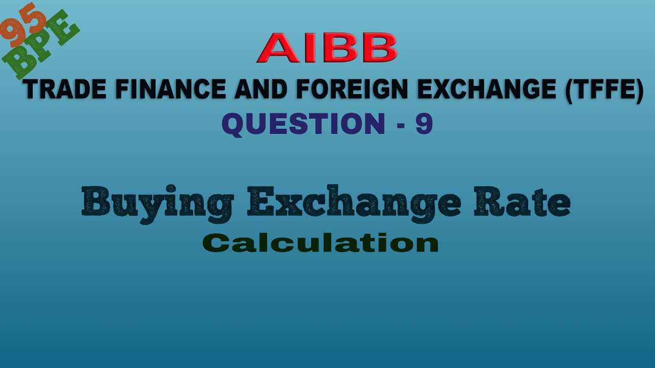 95th  Banking Diploma Solution | Trade Finance and Foreign Exchange (TFFE) | AIBB |Banking Diploma