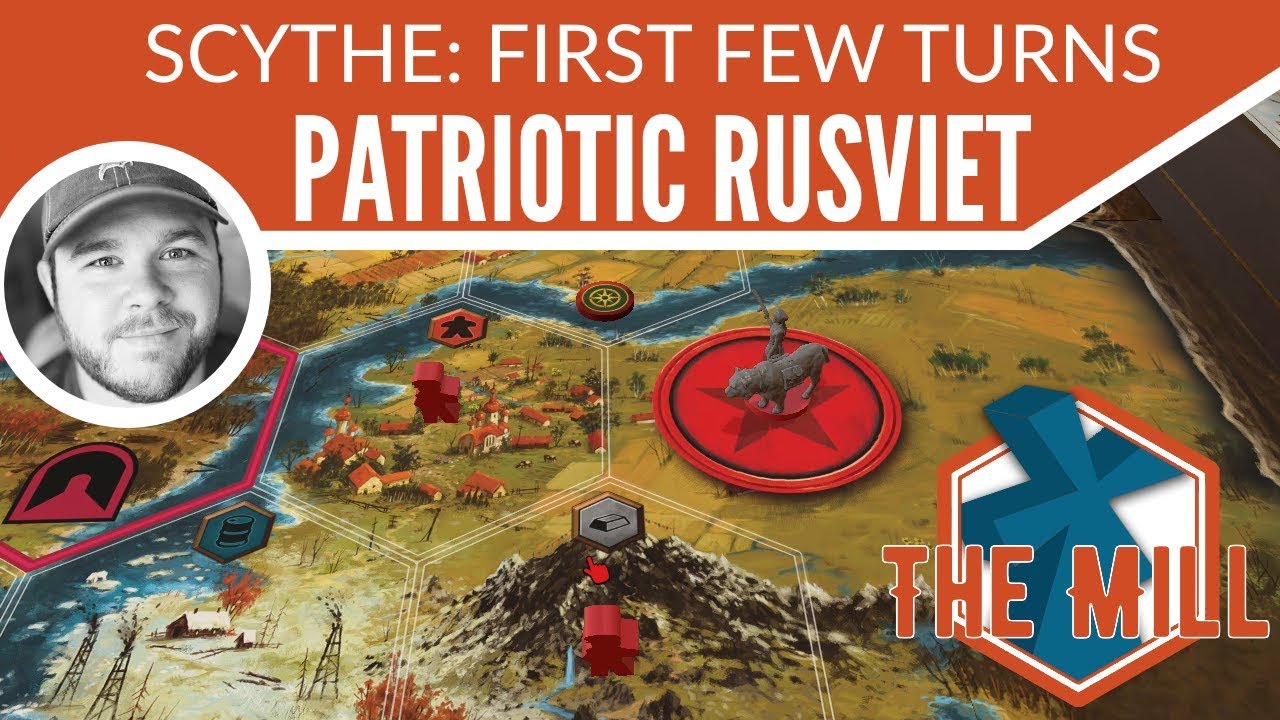 Scythe: First Few Turns - Patriotic Rusviet - The Mill