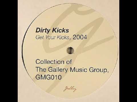 Dirty Kicks — Dirty Kicks - Dusted Loop (2005)