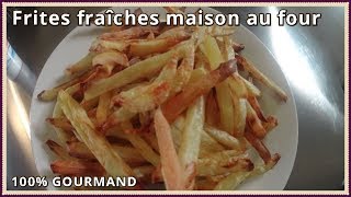 Comment faire des frites maison au four