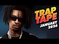 Best New Rap Songs Jan 2026 | Trap Tape #126