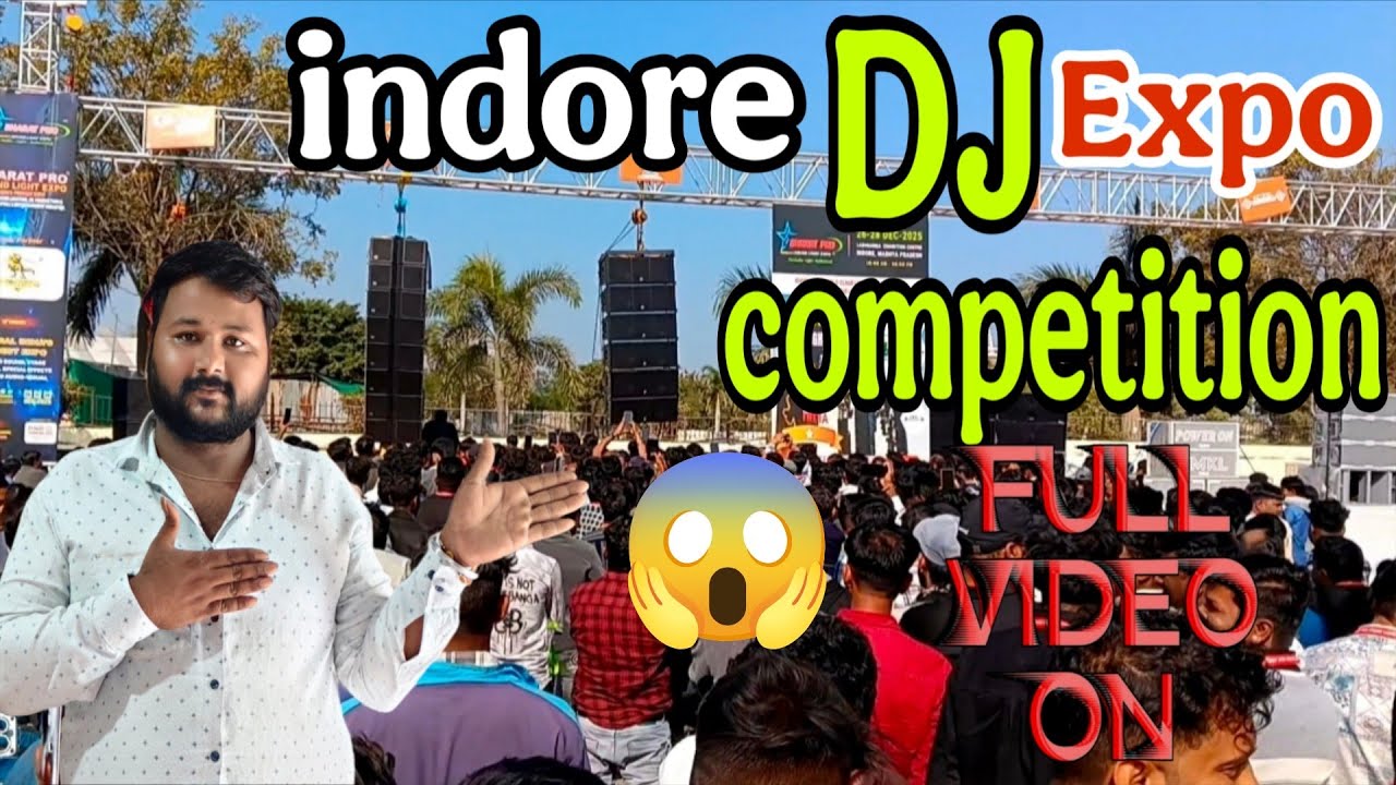 Indore Dj Expo | Indore ka sabse bada Bharat pro sound light Expo|  full competition 😱 