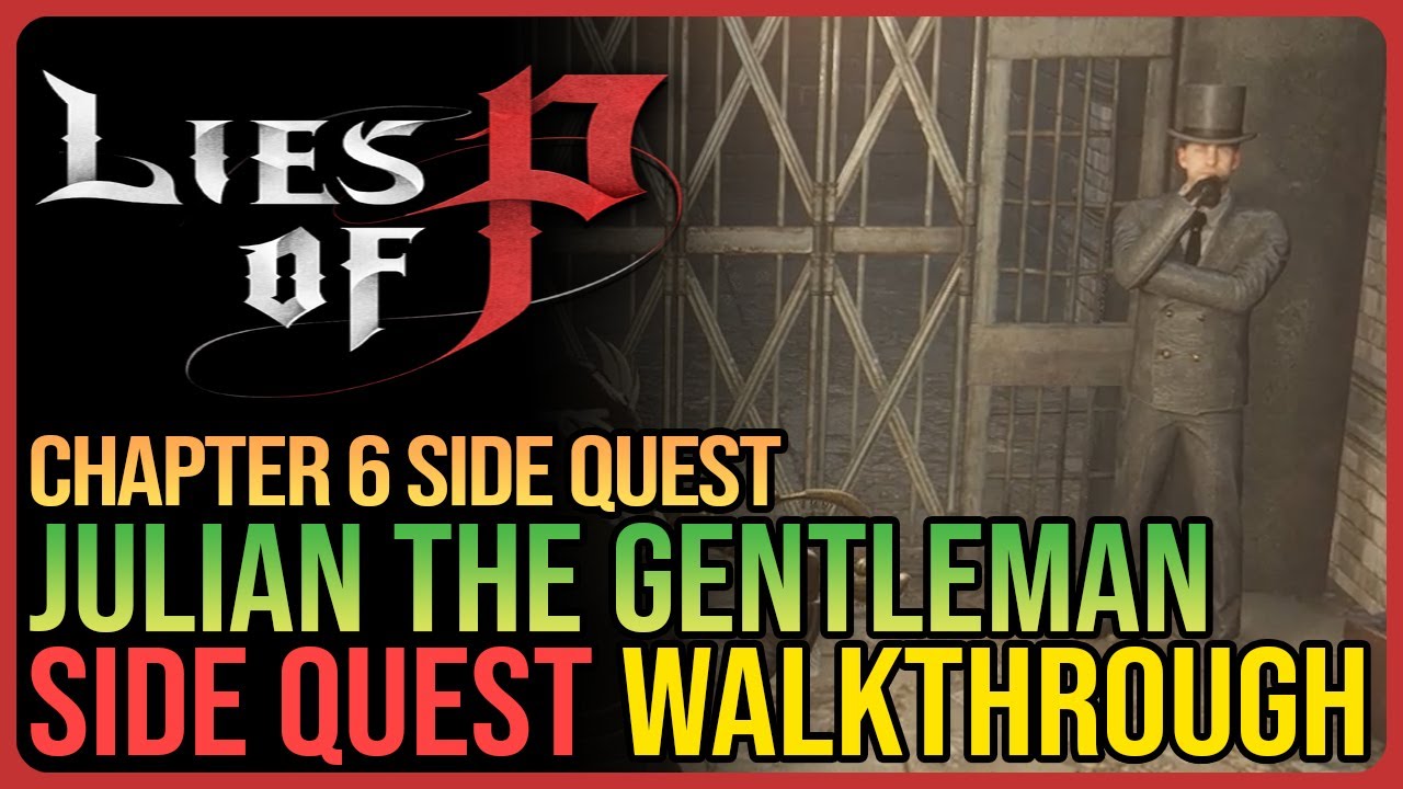 Julian the Gentleman Lies of P Quest