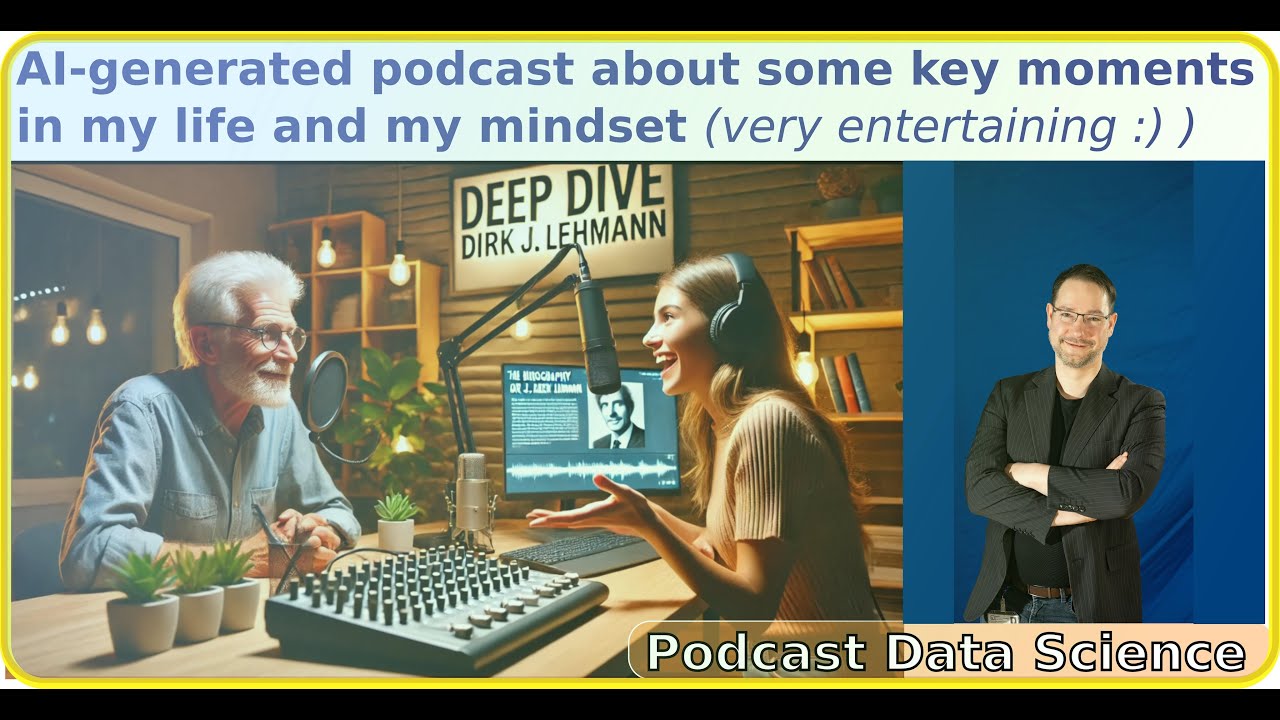 Funny AI Experiment: A podcast about some moments from my life, generated by AI (here: NotebookLM)