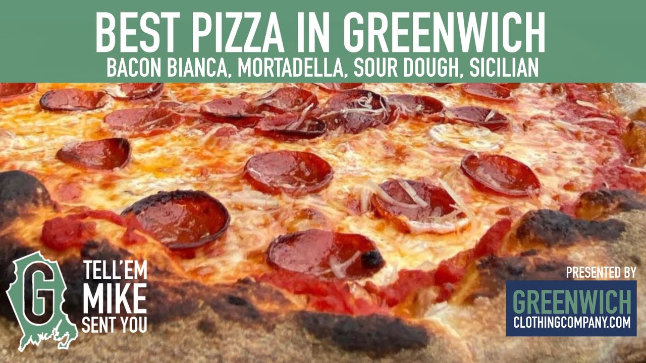Best Pizza in Greenwich CT - Best Food in Greenwich CT - Tell’em Mike Sent You