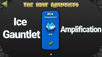 Geometry Dash - "The Lost Gauntlets" - Amplification By: Berkoo (All Coins)