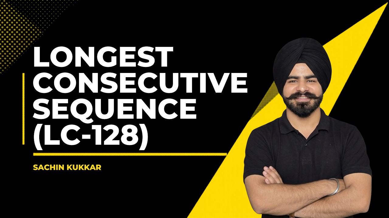 Longest Consecutive Sequence | DSA for Beginners | Hinglish Explanation ...