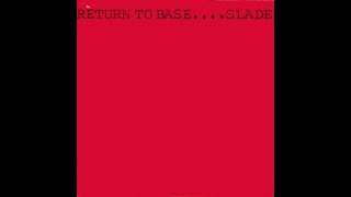Slade:-&#39;Lemme Love Into Ya&#39;