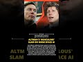 ALTMAN'S 'RIDICULOUS' SLAM ON MUSK SPACE AI