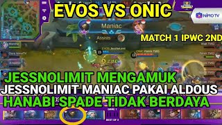 Aldous Jessnolimit Maniac - EVOS VS ONIC ESPORT MATCH 1 IPWC 2ND MOBILE LEGEND INDONESIA