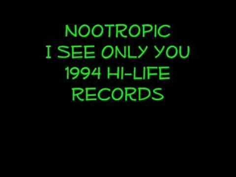 Nootropic — Nootropic - I See Only You - 1994
