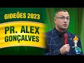 Gideões 2023 - Pr. Alex Gonçalves