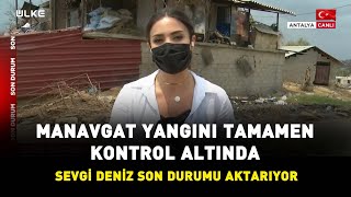 Son Durum I Antalya'daki orman yangını büyük ölçüde söndürüldü