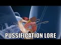 pussification lore