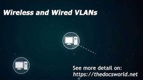 Creating a wireless and wired VLAN