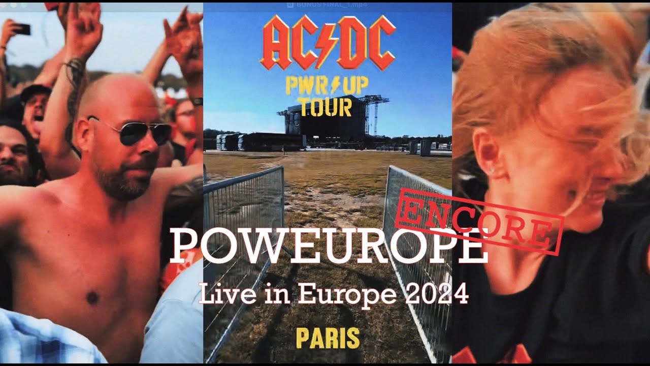 AC/DC - PowEurope ENCORE - Live In Europe 2024 - Multicam - ARFF ...