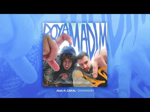 Akdo ft. CAKAL - DOYAMADIM (Official Audio)