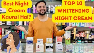 Top 10 Whitening Night Cream For Summers Under ₹1000