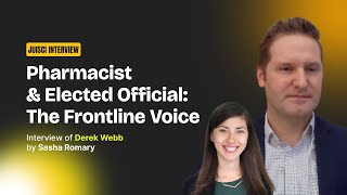 🍋 Juisci Interview - Episode 6: Pharmacist &amp; Elected Official with Derek Webb
